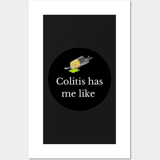 Colitis got me like Merchandise Posters and Art